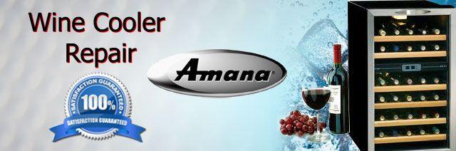 Amana Wine Cooler Repair Orange County Authorized Service